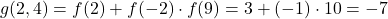 g(2, 4) = f(2) + f(-2) \cdot f(9) = 3 + (-1) \cdot 10 = -7