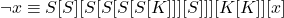 \[\lnot x \equiv S[S][S[S[S[S[K]]][S]]][K[K]][x]\]