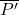 \overline{P^\prime}