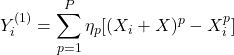 \[Y_i^{(1)} = \sum_{p=1}^{P} \eta_p [(X_i + ΔX)^p - X_i^p]\]