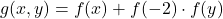 g(x, y) = f(x) + f(-2) \cdot f(y)