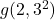 g(2, 3^2)