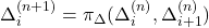 \Delta_i^{(n+1)} = \pi_{\Delta}(\Delta_i^{(n)}, \Delta_{i+1}^{(n)})